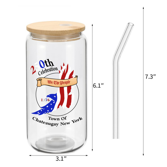 Town of Chateaugay 250th Celebration 16oz Glass Tumber With Lid & Straw