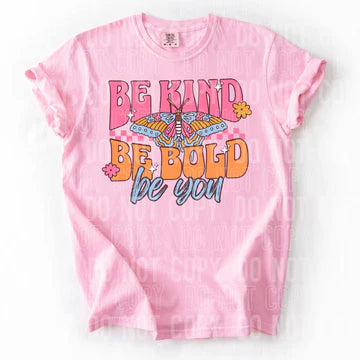 Be Kind Be Bold Be You Comfort Colors Adult Heavyweight T-Shirt Blossom