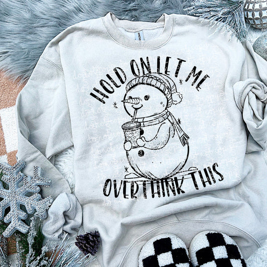 Hold On Let Me Overthink This Snowman Gildan Heavy Blend™ 50/50 Fleece Crew Ash