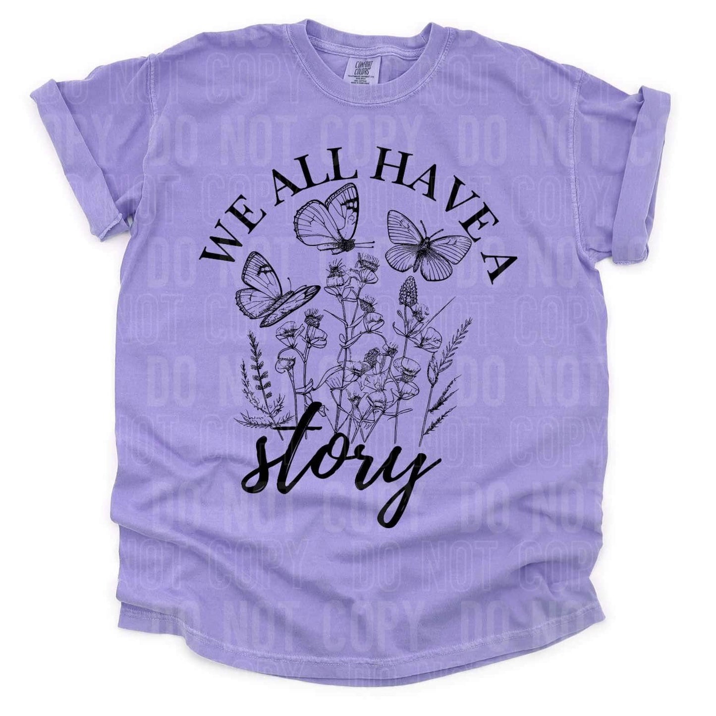 We All Have A Story Comfort Colors Adult Heavyweight T-Shirt Violet